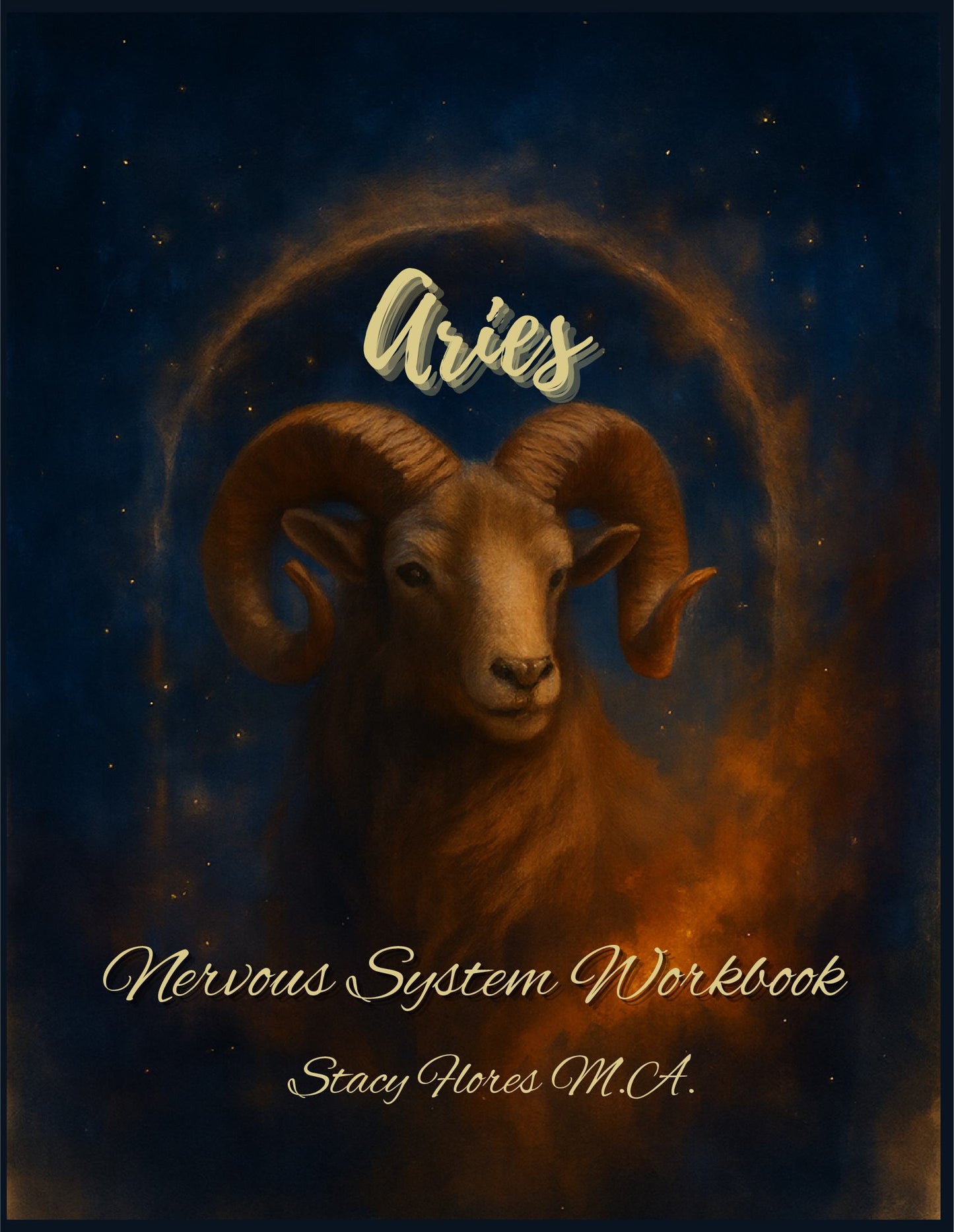 Aries Nervous System Workbook: A Guide to Regulating Fire & Restoring Calm