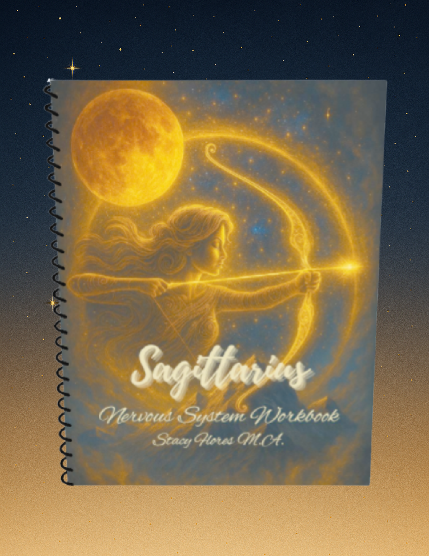 Sagittarius Nervous System Workbook: A Guide to Grounding Expansion & Restoring Inner Freedom